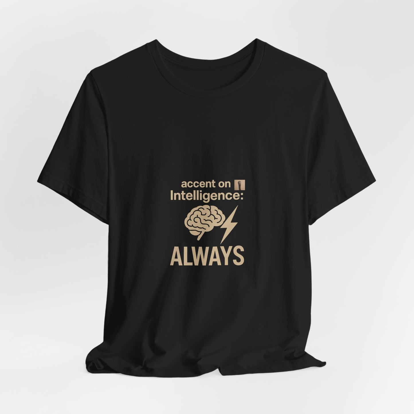 Accent On T-Shirt
