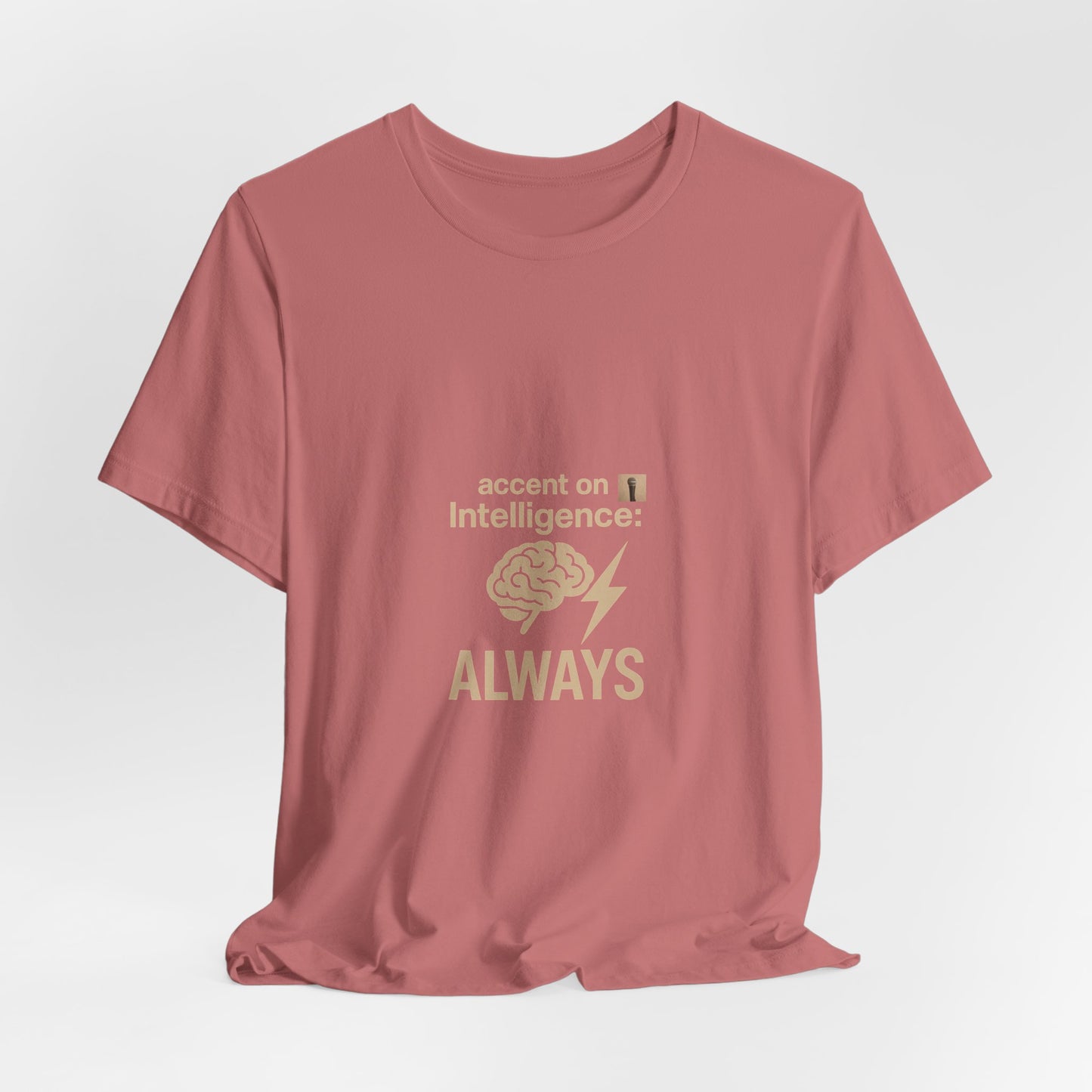 Accent On T-Shirt