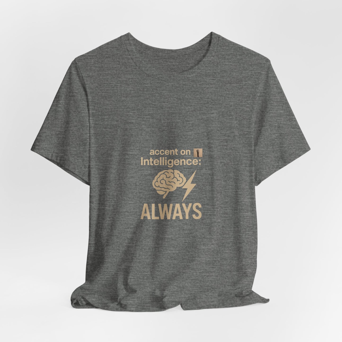 Accent On T-Shirt