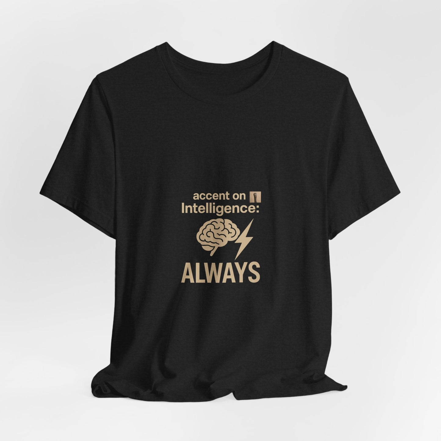 Accent On T-Shirt