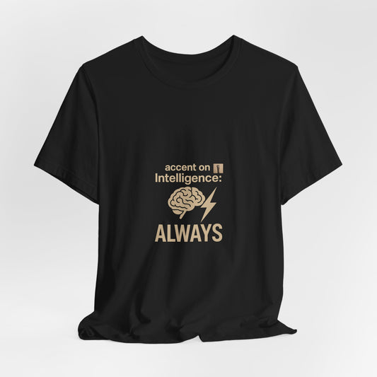 Accent On T-Shirt