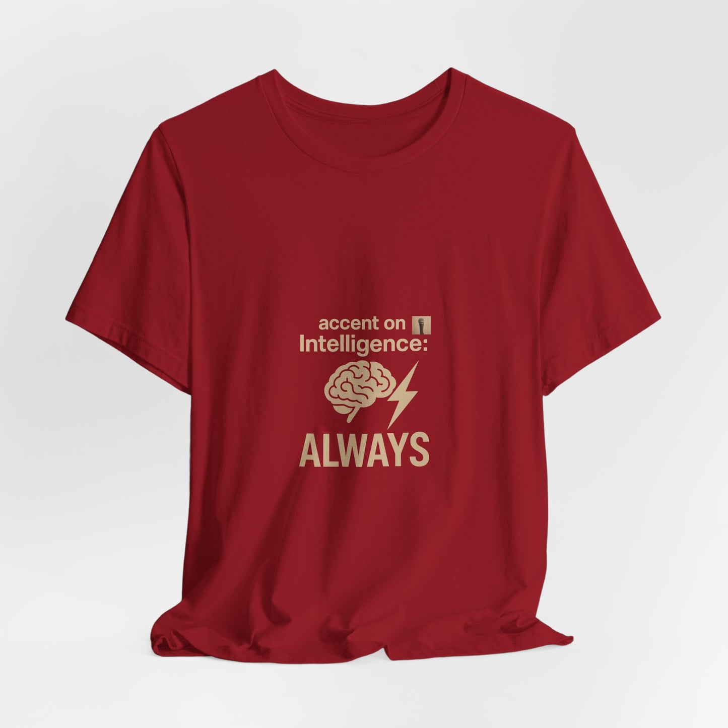 Accent On T-Shirt