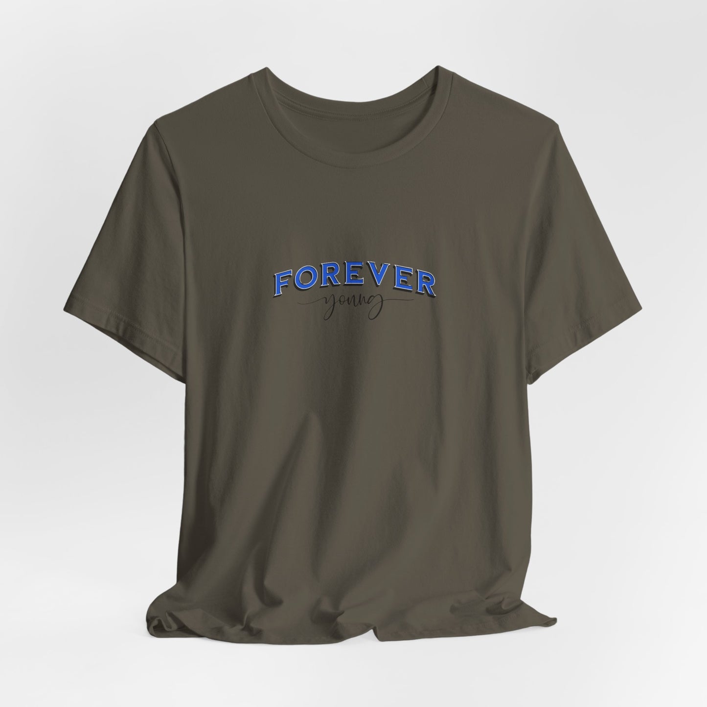 Forever Young T-Shirt