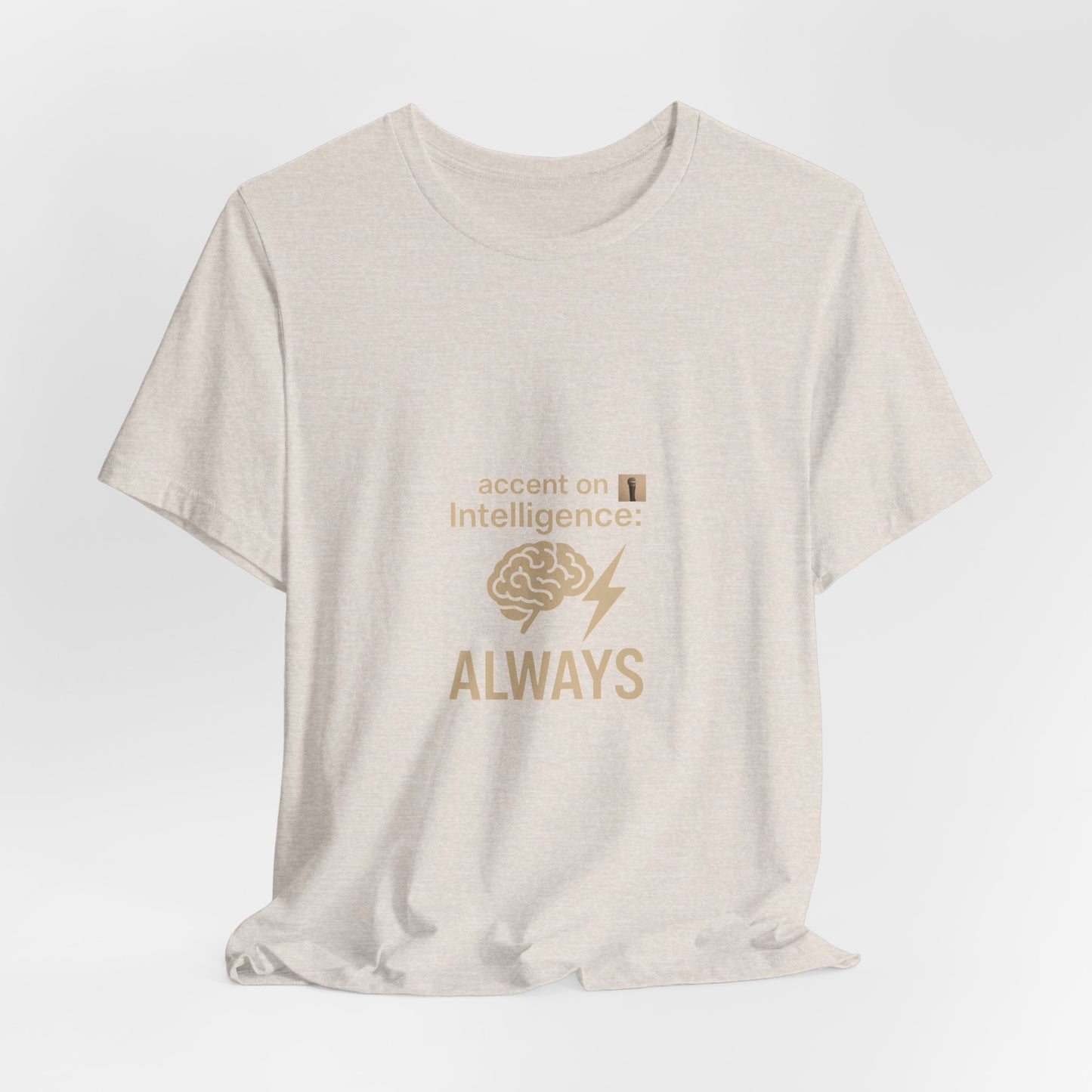 Accent On T-Shirt