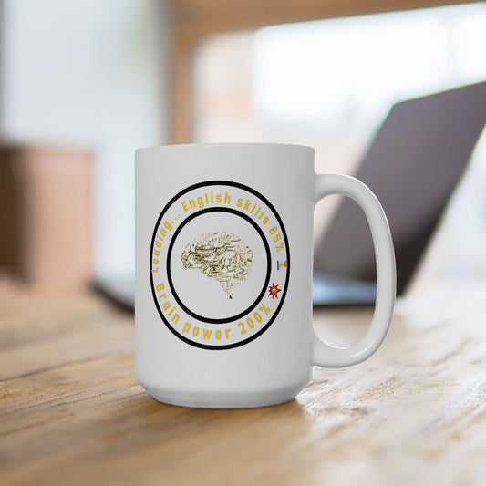 English Skills Loading Ceramic Mug, (11oz, 15oz)